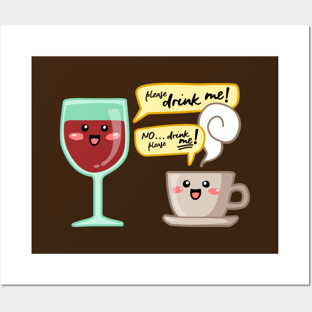 Wine and coffe addict. Can't quit them! Wall Art by Cocolima